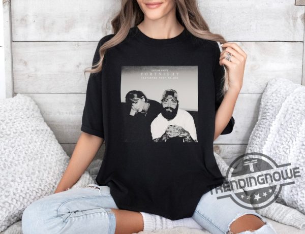 Taylor Swift Post Malone Shirt Fortnight Shirt The Anthology T Shirt The Tortured Poets Department Hoodie trendingnowe 2