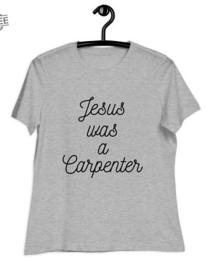 Jesus Was A Carpenter T Shirt Unique Jesus Was A Carpenter Hoodie Jesus Was A Carpenter Sweatshirt revetee 3