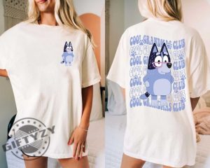 Bluey Cool Grandmas Club Two Sides Shirt Bluey Family Matching Sweatshirt Bluey Birthday Tshirt Bingo Bluey Hoodie Muffin Heeler Shirt giftyzy 2