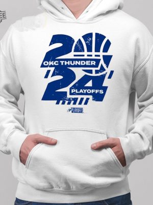 Okc Thunder Playoffs 2024 T Shirt Unique Okc Thunder Playoffs 2024 Hoodie Okc Thunder Playoffs 2024 Sweatshirt revetee 2