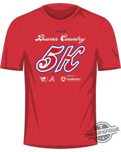 Braves Country 5K Shirt 2024 Giveaway trendingnowe 1