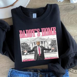 Daddys Home Shirt White House Trump 2024 Tshirt Get In Losers Hoodie Trum Republican Sweatshirt Political Mug Shot Shirt giftyzy 3