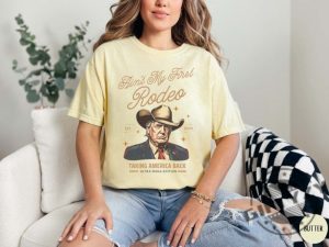 Aint My First Rodeo Trump Shirt Western Donald Trump Cowboy Sweatshirt Maga Hoodie Trump Sweatshirt Funny Conservative Ultra Maga Gift giftyzy 3