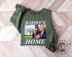 Funny Political Shirt Daddys Home Sweatshirt White House Trump 2024 Shirt Get In Losers Hoodie Trump Tshirt Republican Trump Shirt giftyzy 2