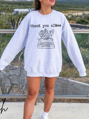 Thank You Aimee Sweatshirt Tortured Poets Trendy Sweatshirt Concert Shirt Pop Culture Ts Music Sweater Ttpd Merch revetee 4