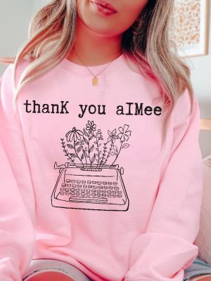 Thank You Aimee Sweatshirt Tortured Poets Trendy Sweatshirt Concert Shirt Pop Culture Ts Music Sweater Ttpd Merch revetee 5