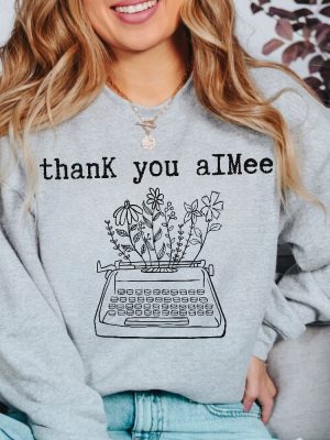 Thank You Aimee Sweatshirt Tortured Poets Trendy Sweatshirt Concert Shirt Pop Culture Ts Music Sweater Ttpd Merch revetee 6