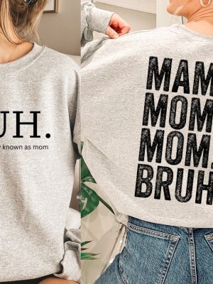 Bruh Formerly Known As Mom Sweatshirt Mama Mommy Mom Bruh Sweatshirt Funny Mom Hoodie revetee 2