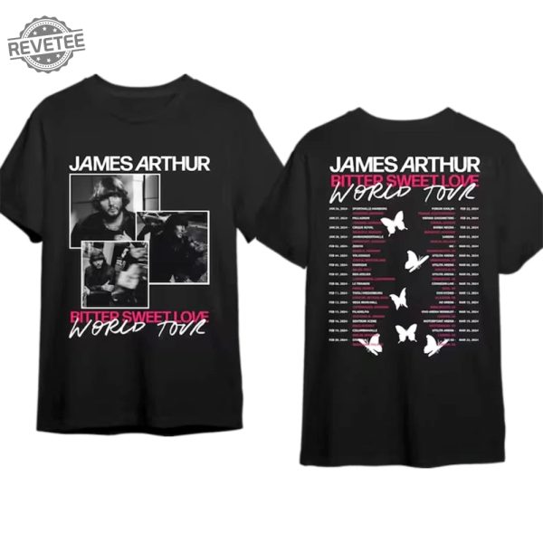 James Arthur Tour Shirt James Arthur Merch James Arthur Fan Gift James Arthur Bitter Sweet Love 2024 World Tour Shirt Unique revetee 1