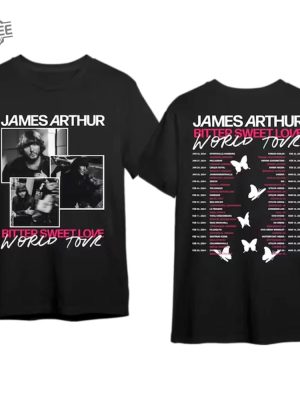 James Arthur Tour Shirt James Arthur Merch James Arthur Fan Gift James Arthur Bitter Sweet Love 2024 World Tour Shirt Unique revetee 2