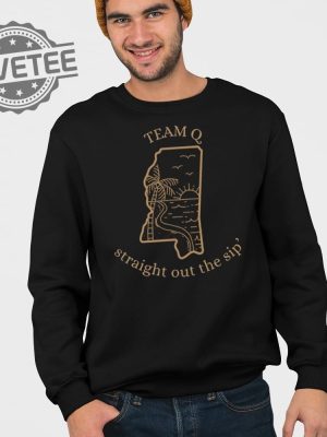 Team Q Straight Out The Sip T Shirt Unique Team Q Straight Out The Sip Hoodie Team Q Straight Out The Sip Sweatshirt revetee 3