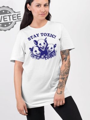 Stay Toxic Trash Panda T Shirt Unique Stay Toxic Trash Panda Hoodie Stay Toxic Trash Panda Sweatshirt revetee 2