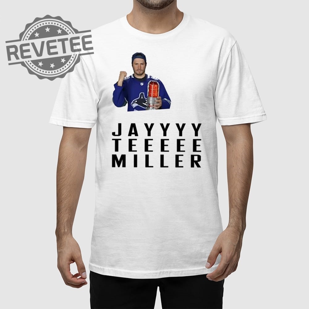 Jayyyy Teeeee Miller T Shirt Unique Jayyyy Teeeee Miller Hoodie Jayyyy Teeeee Miller Sweatshirt