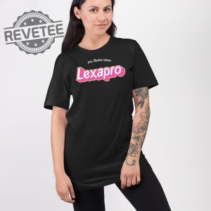 This Barbie Takes Lexapro T Shirt Unique This Barbie Takes Lexapro Hoodie This Barbie Takes Lexapro Sweatshirt revetee 2