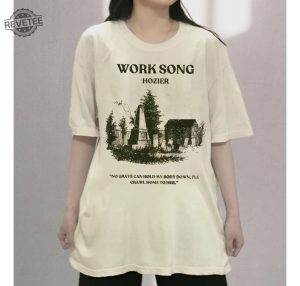 Hozier Shirt Hozier Work Song Tee Hozier Music Tour Sweatshirt Hozier Tour 2024 Shirt Rock Tour Shirt Unique revetee 2