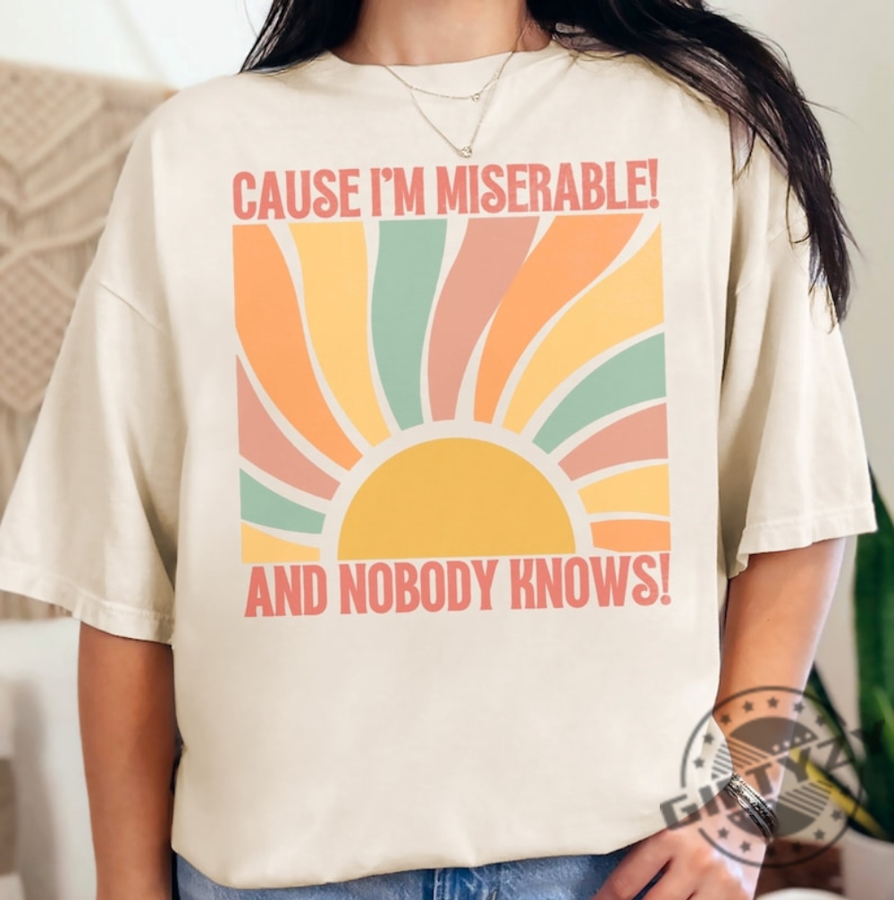Cause Im Miserable And Nobody Knows Unisex Tshirt I Can Do It With A Broken Heart Shirt Ttpd Album Song Lyrics Tortured Poets Department Merch