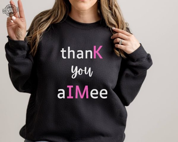 Thank You Aimee Shirt Taylor Swift Merch Gift For Her Taylor Swiftie Merch Swiftie Sweatshirt Ttpd Unique revetee 5