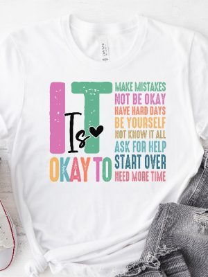 It Is Okay To Shirt Mental Health Shirt Mental Health Awareness Shirt Mental Health Matters Inspirational Shirts Women Unique revetee 2 1