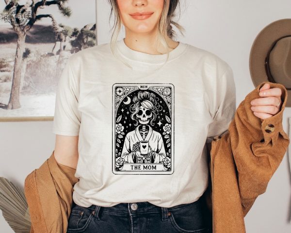 The Mom Tarot Card Shirt Skeleton Mom T Shirt Celestial Mama Shirt Witchy Vibes Tee Mothers Day Gift Shirt Unique revetee 4