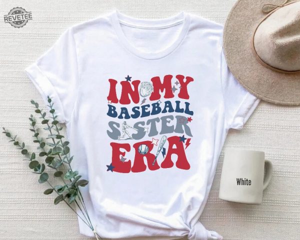 In My Baseball Sister Era T Shirt Sister Era Baseball Tee Family Match Tee Family Baseball Players Matching Shirt Unique revetee 2