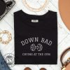 Down Bad Shirt Crying At The Gym Tshirt Ttpd Gift Funny Gym Sweatshirt Tortured Poet Hoodie Gift For Her giftyzy 1