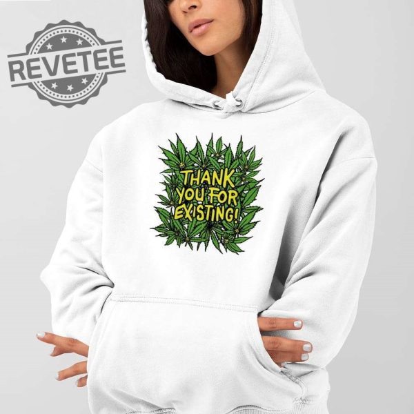 Thank You For Existing Earth Day T Shirt Unique Thank You For Existing Earth Day Hoodie Thank You For Existing Earth Day Sweatshirt revetee 2