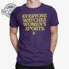 Lsu Everyone Watches Womens Sports T Shirt Unique Lsu Everyone Watches Womens Sports Hoodie revetee 1