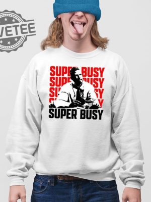 Super Busy Ceo T Shirt Unique Super Busy Ceo Hoodie Super Busy Ceo Sweatshirt revetee 4