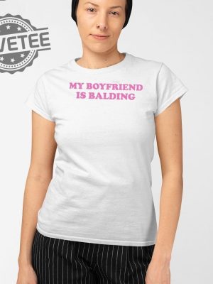 My Boyfriend Is Balding T Shirt Unique My Boyfriend Is Balding Hoodie My Boyfriend Is Balding Sweatshirt revetee 2