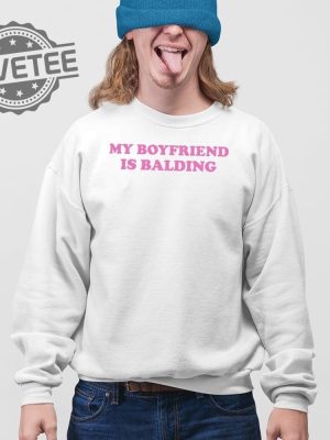 My Boyfriend Is Balding T Shirt Unique My Boyfriend Is Balding Hoodie My Boyfriend Is Balding Sweatshirt revetee 4