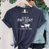 Please Be Patient With Me Im From The 1900S T Shirt Funny 1900S Graphic T Shirt Trendy Graphic T Shirt Unique revetee 1