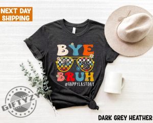 Bye Bruh Happy Last Day Of School Shirt Schools Out For Summer Sweatshirt End Of School Year Tshirt Summer Break Hoodie Kindergarten Graduation Shirt giftyzy 3 1