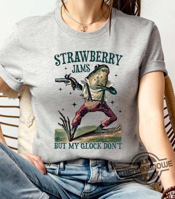 Strawberry Jams But My Glock Dont Shirt Funny Frog Tshirt Strawberry Jams But My Glock Dont T Shirt trendingnowe 1