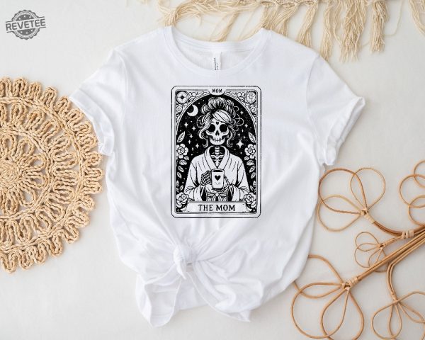 The Mom Tarot Card Shirt Skeleton Mom Shirt Celestial Mama Shirt Witchy Vibes Tee Mothers Day Gift Shirt Unique revetee 4