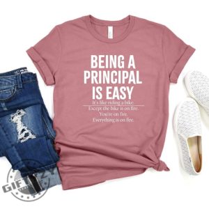 Teacher Life Principal Shirt Being A Principal Is Easy Sweatshirt Gift For Principal Tshirt Principal Hoodie School Principal Gift School Shirt giftyzy 2