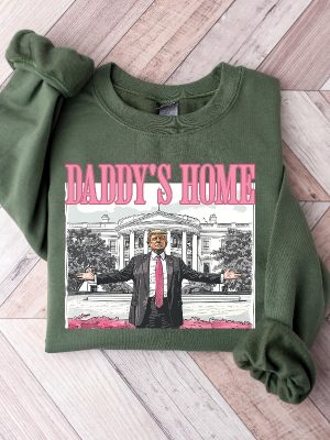 Daddys Home Shirt Unique Trump Sweatshirt Political Sweatshirt Trump Sweater Republican Sweater Trump Biden Shirt revetee 2