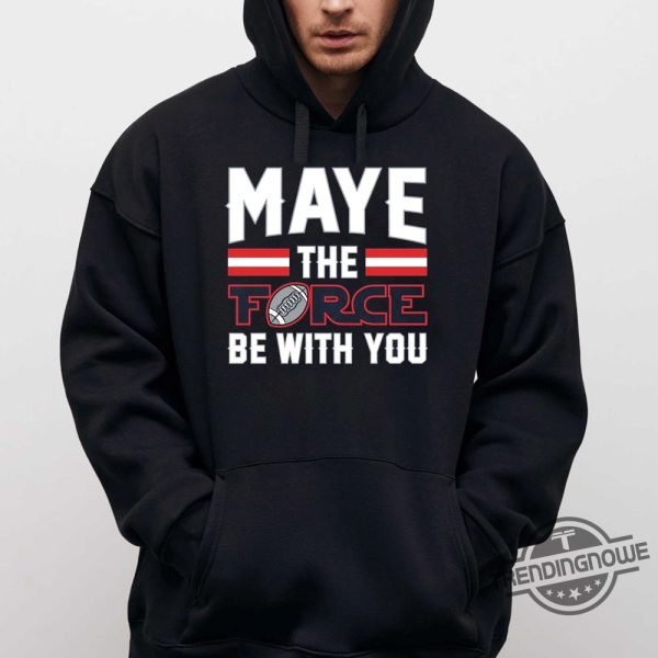 Maye The Force Be With You Shirt trendingnowe 1 2