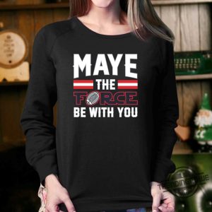 Maye The Force Be With You Shirt trendingnowe 1 3