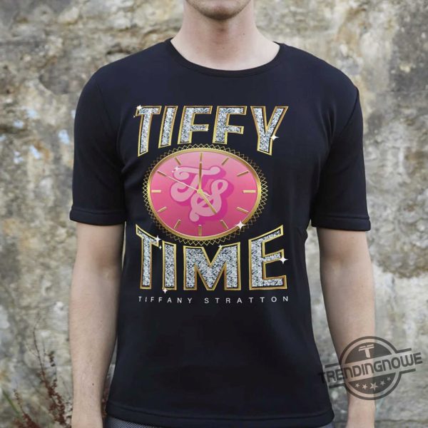Tiffany Stratton Tiffy Time Tshirt trendingnowe 1