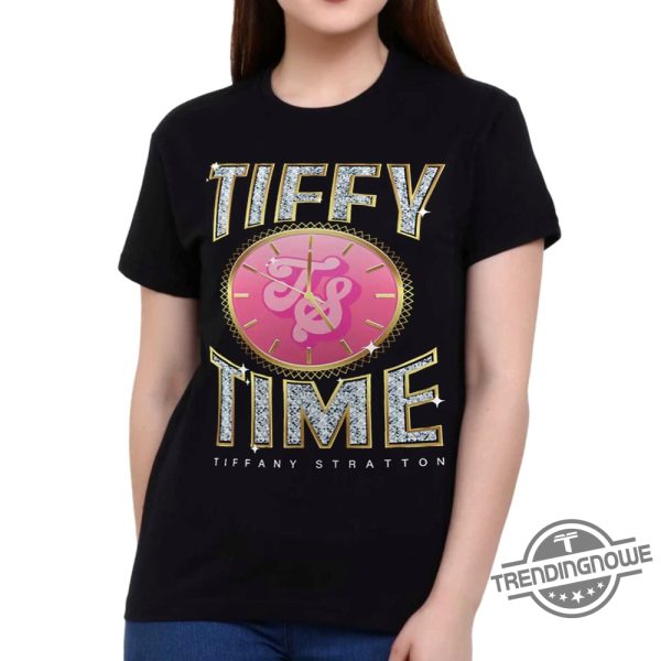 Tiffany Stratton Tiffy Time Tshirt trendingnowe 1 1