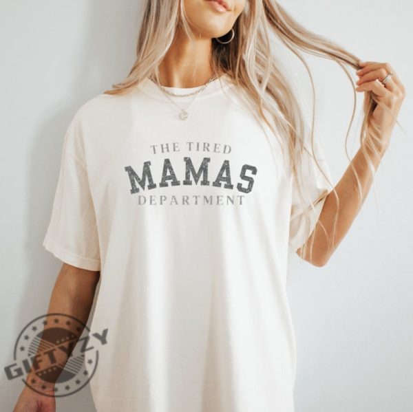 The Tired Mamas Department Shirt The Tortured Poets Department Sweatshirt Gifts For New Moms Hoodie Gifts For Moms Tshirt Mothers Day Gift Swifty Gift Mama Top Gift giftyzy 4