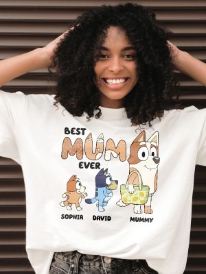 Best Mum Ever Shirt Unique Bluey And Bingo Shirt Bluey Family Shirt Bluey Mom Shirt Bluey Dad Shirt Bluey Tshirt revetee 2