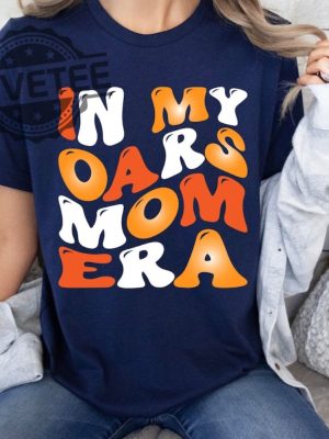 In My Oars Mom Era Unique In My Oars Mom Era Hoodie In My Oars Mom Era Sweatshirt In My Oars Mom Era Tshirt revetee 2