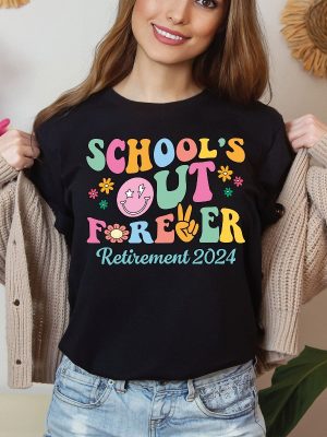 Schools Out Forever Shirt Unique Summer Teacher Shirt Schools Out Forever Shirt End Of School Shirt Teacher Summer Shirt revetee 5