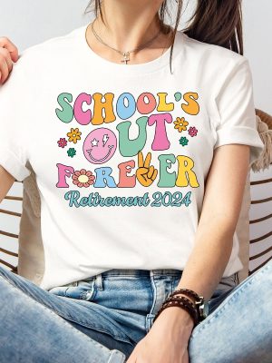 Schools Out Forever Shirt Unique Summer Teacher Shirt Schools Out Forever Shirt End Of School Shirt Teacher Summer Shirt revetee 6