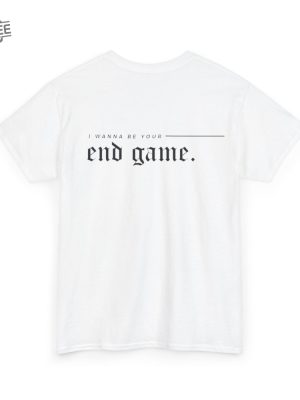 White Reputation I Wanna Be Your End Game Concert Shirt Taylor Swift Reputation Shirt Swiftie Reputation Concert Tee Unique revetee 3