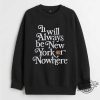 Jalen Brunson It Will Always Be New York Or Nowhere Hoodie trendingnowe 1 3
