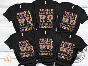 Last Day Of School Teacher Shirt End Of Year Teacher Team Sweatshirt Summer Break Most Likely To Teacher Tshirt Trendy Hoodie Matching End Of The Year Shirt giftyzy 2