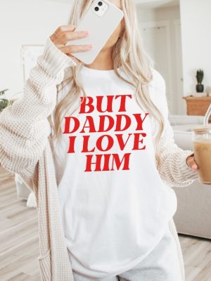 But Daddy I Love Him Shirt Unique Love Is Love Tshirt But Daddy I Love Him Love Inspired Tee Love Is Matter Tee Equality Tshirt revetee 2