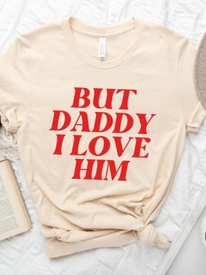 But Daddy I Love Him Shirt Unique Love Is Love Tshirt But Daddy I Love Him Love Inspired Tee Love Is Matter Tee Equality Tshirt revetee 4